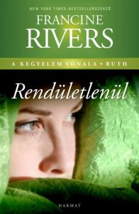 rendithetetlenul_francine_rivers